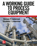 A Working Guide to Process Equipment, Fifth Edition