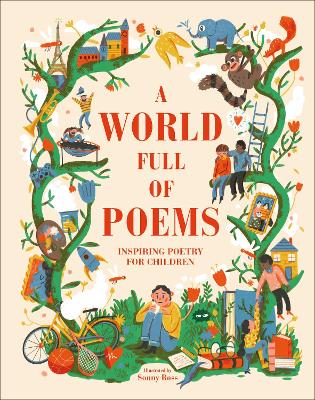 A World Full of Poems: Inspiring poetry for children - DK