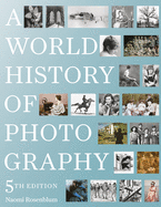 A World History of Photography: 5th Edition