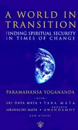 A World in Transition: Finding Spiritual Security in Times of Change