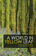 A World in Yellow Leaf