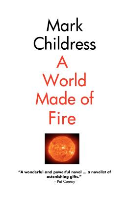 A World Made of Fire - Childress, Mark