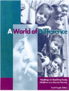 A World of Difference: Readings on Teaching Young Children in a Diverse Society