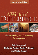 A World of Difference, Second Edition: Encountering and Contesting Development
