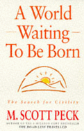 A World Waiting to be Born: Search for Civility