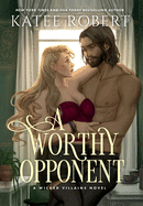 A Worthy Opponent: A Dark Fairy Tale Romance
