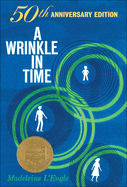 A Wrinkle in Time: 50th Anniversary Edition