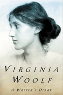 A Writer's Diary: The Virginia Woolf Library Authorized Edition