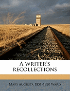 A Writer's Recollections Volume 2