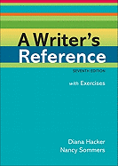 A Writer's Reference: With Exercises