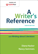 A Writer's Reference: With Writing about Literature