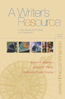 A Writer's Resource (Comb) with Student Access to Catalyst 2.0 - Maimon, Elaine P, and Peritz, Janice, and Yancey, Kathleen
