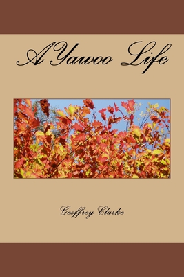 A Yawoo Life - Clarke, Geoffrey