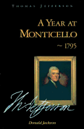 A Year at Monticello: 1795