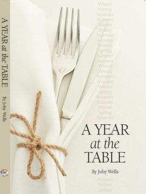 A Year at the Table - Wells, Joby, and Edwards, Martin (Editor), and Kay, Adam (Editor)