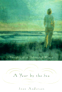 A Year by the Sea: Thoughts of an Unfinished Woman