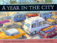 A Year in the City - Henderson, Kathy