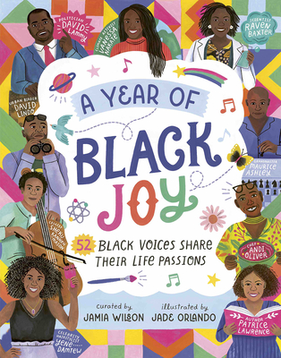 A Year of Black Joy: 52 Black Voices Share Their Life Passions - Wilson, Jamia