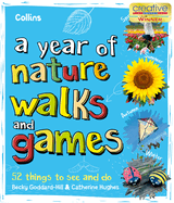 A Year of Nature Walks and Games: 52 Things to See and Do