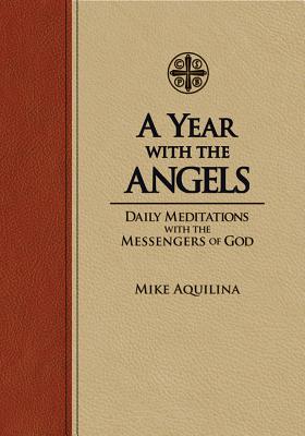 A Year with the Angels - Aquilina, Mike