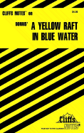 A Yellow Raft in Blue Water - Roby, William C, B.A.