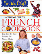 A Young Chef's French Cookbook
