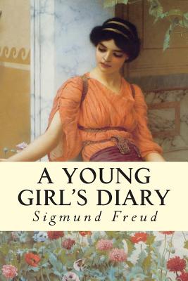 A Young Girl's Diary - Paul, Eden And Cedar (Translated by), and Freud, Sigmund