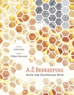 A-Z Beekeeping with the Slovenian Hive