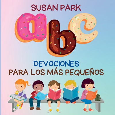 A-Z Devociones Para Los Ms Pequeos - Park, Susan