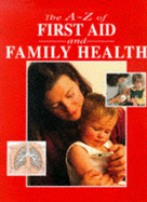 A-Z First Aid and Family Health