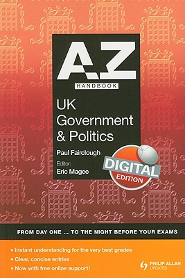 A-Z UK Government and Politics Handbook + Online - Fairclough, Peter, and Magee, Eric