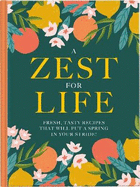 A Zest For Life 2020: Fresh, tasty recipes that will put a spring in your stride