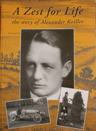 A Zest for Life: The Story of Alexander Keiller