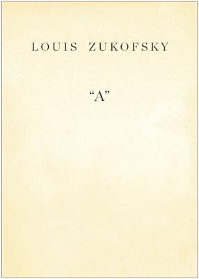 A - Zukofsky, Louis, and Ahearn, Barry (Introduction by)