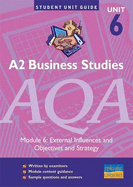 A2 Business Studies AQA: External Influences and Objectives and Strategy Unit Guide