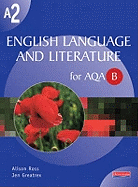 A2 English Language and Literature for AQA B