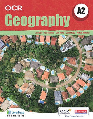 A2 Geography for OCR Student Book with LiveText for Students - Dove, Jane, and Guiness, Paul, and Nagle, Garrett