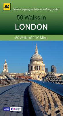 AA: 50 Walks in London - King, Deborah, Dr.