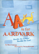 AA Is for Aardvark