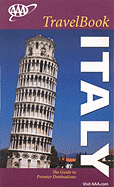 AAA Italy Travelbook: The Guide to Premier Destinations