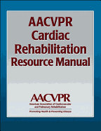 Aacvpr Cardiac Rehabilitation Resource Manual