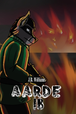 Aarde: Part 1B - Williams, J B, and Zimmer, Stephen (Editor)