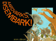 Aardvarks, Disembark! - 