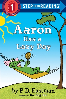 Aaron Has a Lazy Day - Eastman, P D
