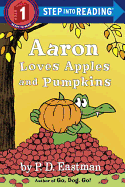 Aaron Loves Apples and Pumpkins