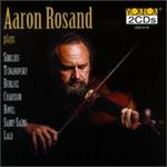 Aaron Rosand Plays...