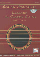 Aaron Shearer: Learning the Classic Guitar, Part Three: Interpretation and Performance Development