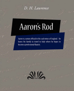 Aaron's Rod - Lawrence, D H