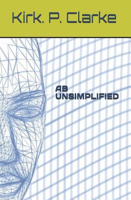 AB Unsimplified - Clarke, Kirk Patrick