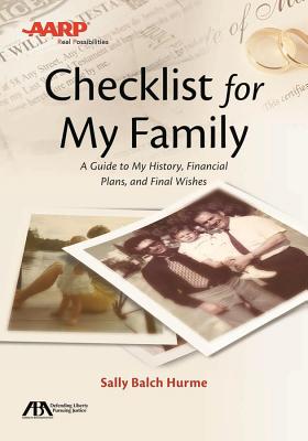 Aba/AARP Checklist for My Family: A Guide to My History, Financial Plans and Final Wishes - Hurme, Sally Balch